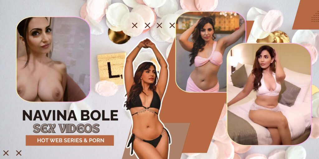 Navina Bole Sex videos